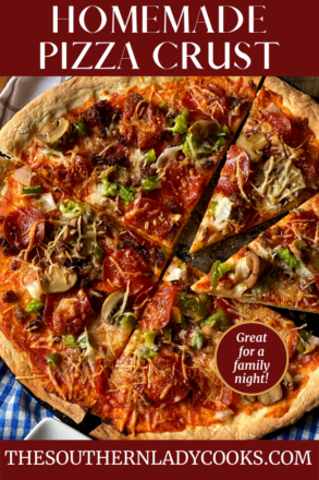 HOMEMADE PIZZA CRUST - The Southern Lady Cooks